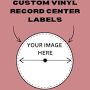 Custom Center Labels for Vinyl Records