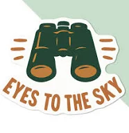 'Eyes To The Sky Binoculars' Premium Vinyl Decal Sticker – Waterproof, Durable &