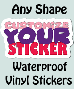 Custom Stickers | Vinyl Stickers cut in any shape | Print and Cut Any Design on Permanent Waterproof Laminated Vinyl | Custom Logo labels