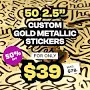 Sticky Brand Custom 2.5" Gold Metallic Stickers