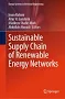 Sustainable Supply Chain with Renewable Energy Networks