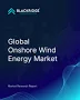 Global Onshore Wind Energy Market Report - Market Analysis, Size, Share, Growth, Outlook - Industry Trends and Forecast to 2030