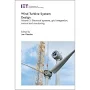 Wind Turbine System Design: Electrical Systems, Grid Integration, Control and Monitoring, Volume 2