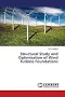 Structural Study and Optimisation of Wind Turbine Foundations
