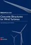 Concrete Structures for Wind Turbines