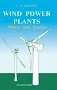Wind Power Plants: Theory and Design