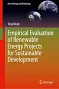 Empirical Evaluation of Renewable Energy Projects for Sustainable Development