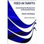Feed-in Tariffs: Accelerating the Deployment of Renewable Energy