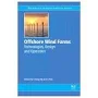 Offshore Wind Farms: Technologies, Design and Operation