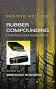 Rubber Compounding: Chemistry and Applications, Second Edition