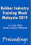 Proceedings Document - Malaysia Rubber Industry Training Week 2019