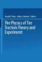 The Physics of Tire Traction: Theory and Experiment